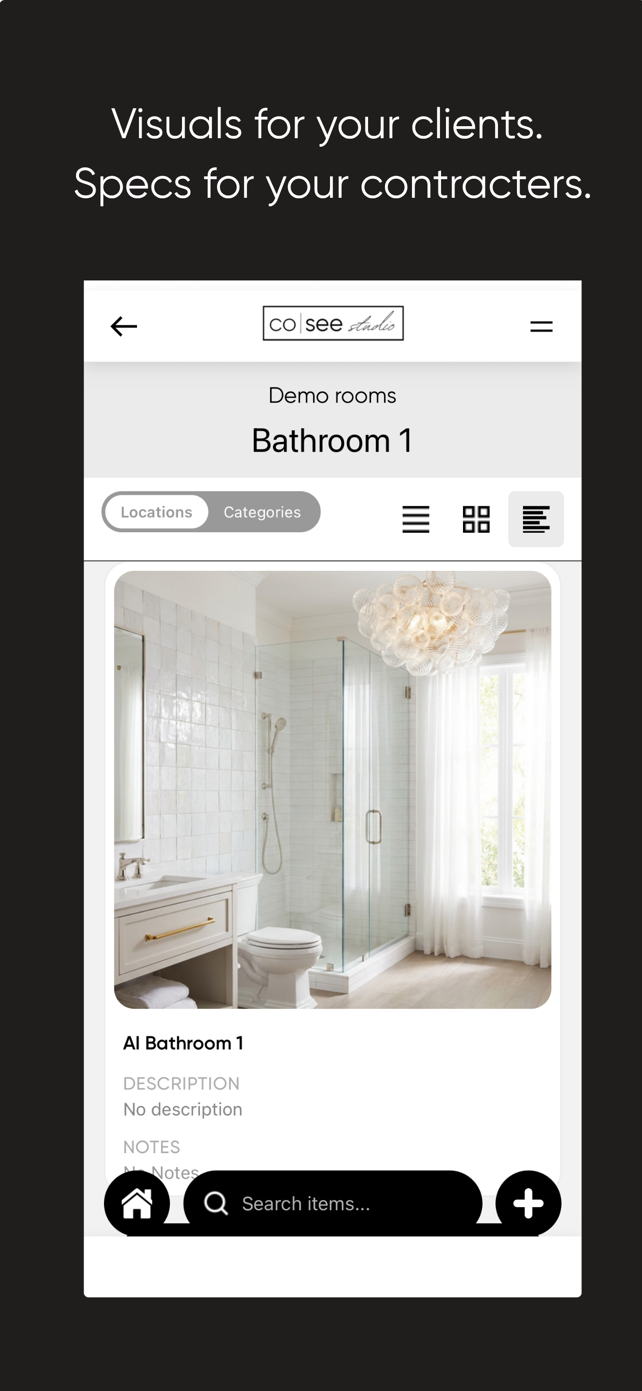 Visuals for your clients. Specs for your contractors.